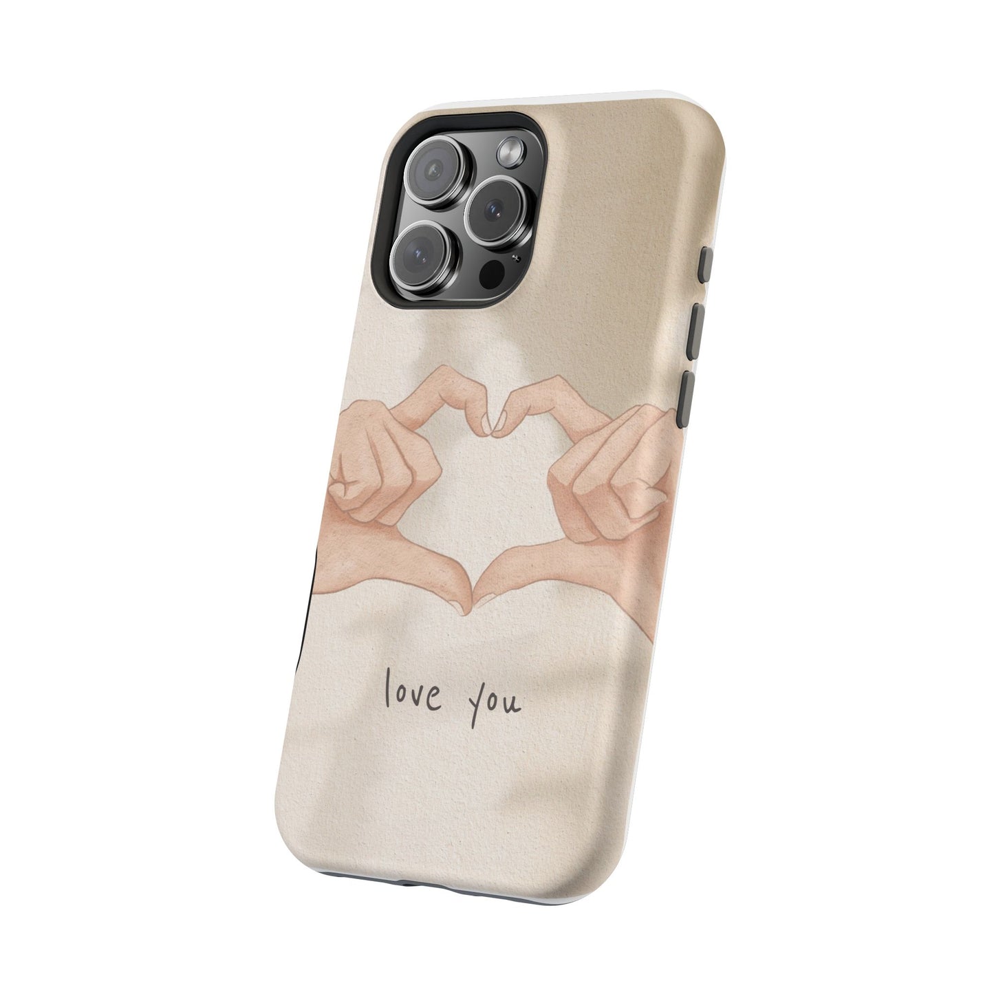 Phone Case — Hands Forming Heart with “love you” Romantic Protective Cover