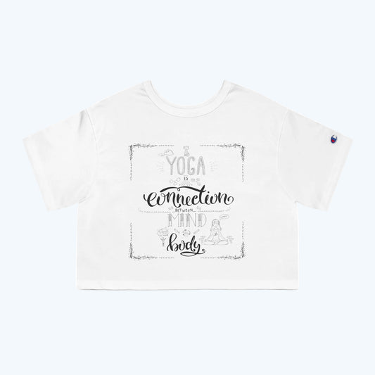 Yoga Connection Cropped T-Shirt — "Yoga is the Connection of Mind and Body"