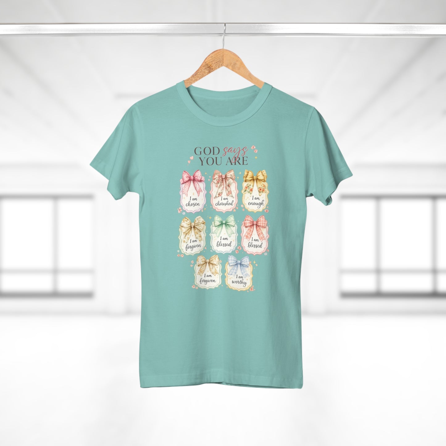 Women's Faith T-Shirt — "God Says You Are" Inspirational Scripture Tee