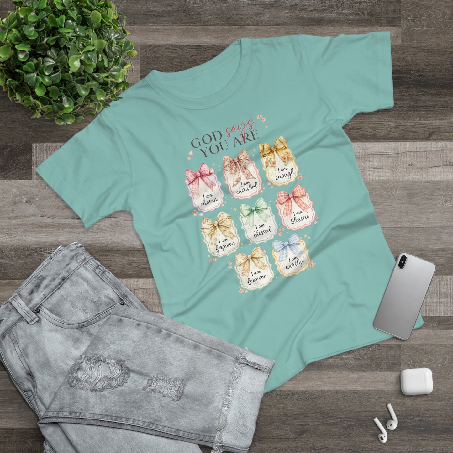 Women's Faith T-Shirt — "God Says You Are" Inspirational Scripture Tee