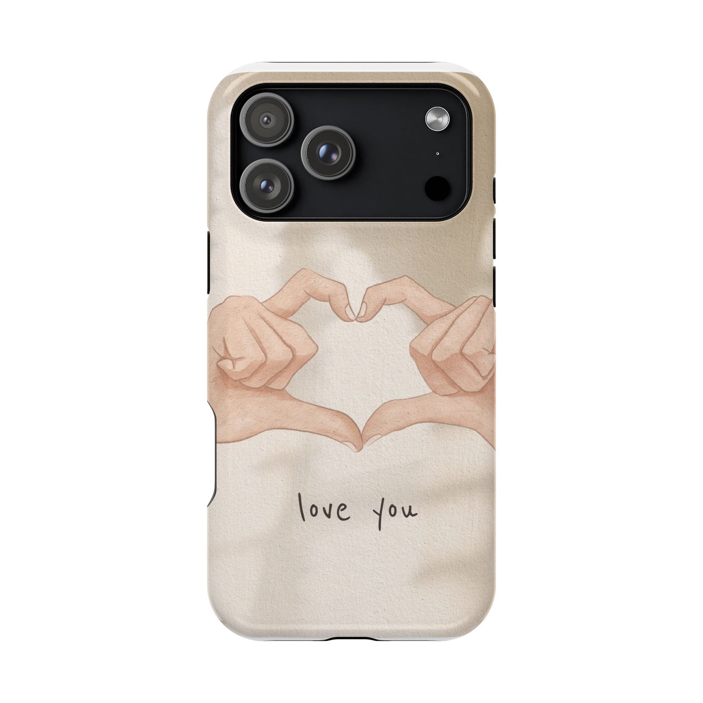 Phone Case — Hands Forming Heart with “love you” Romantic Protective Cover