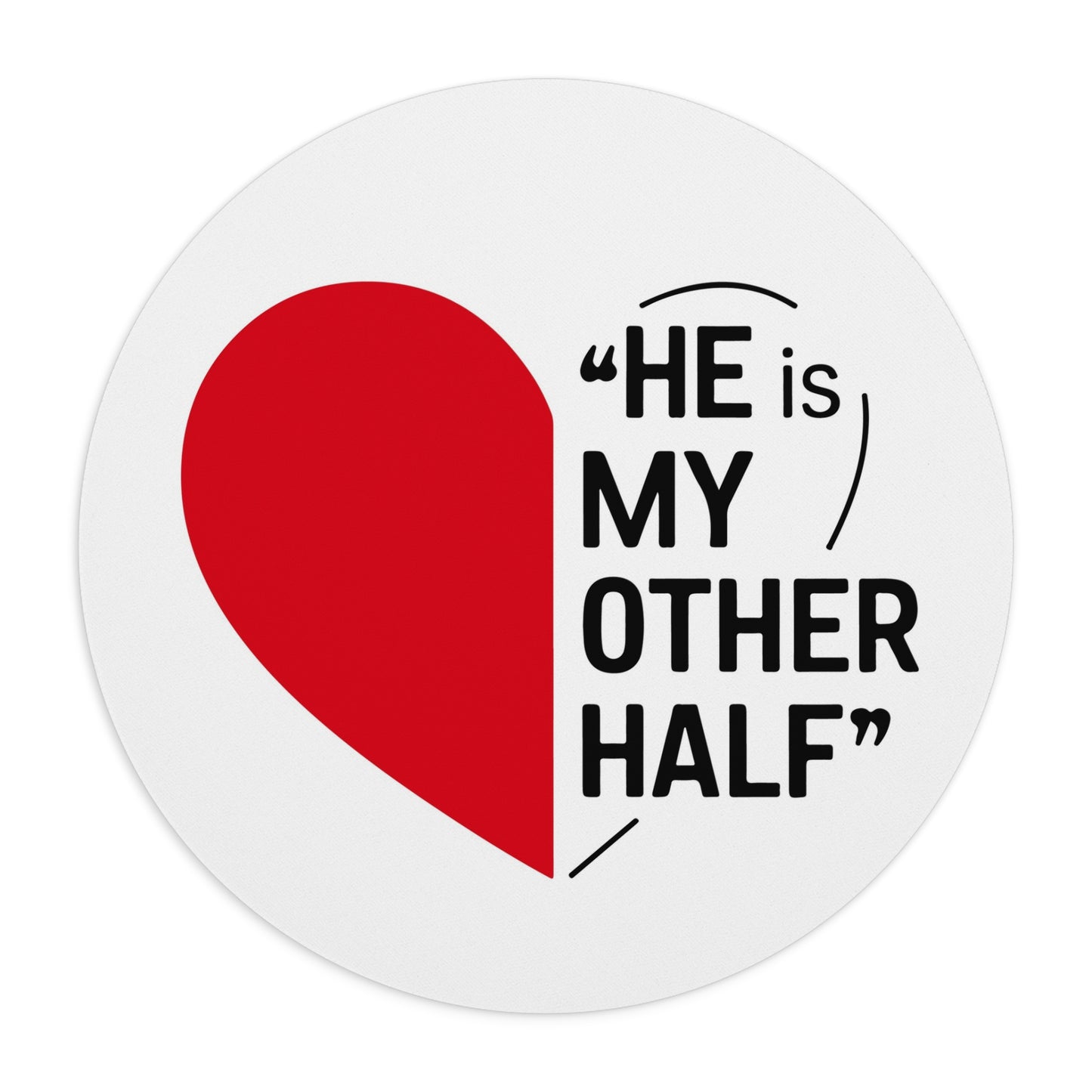 Mouse Pad — "He Is My Other Half" Heart Couple Desk Mat