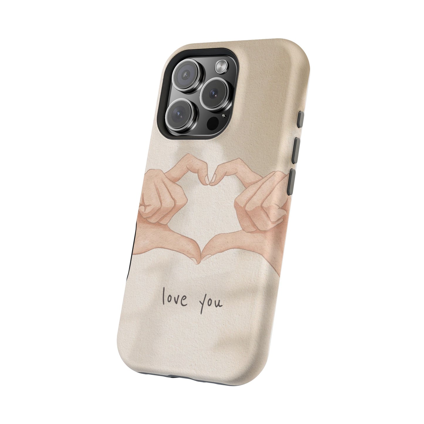 Phone Case — Hands Forming Heart with “love you” Romantic Protective Cover