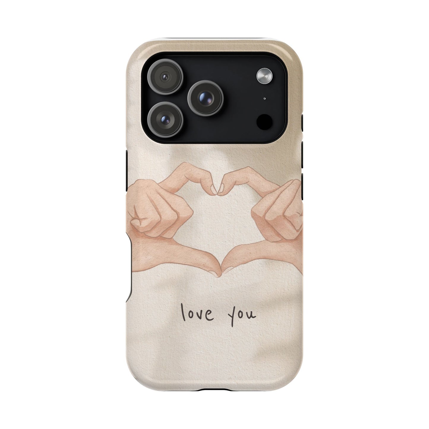 Phone Case — Hands Forming Heart with “love you” Romantic Protective Cover