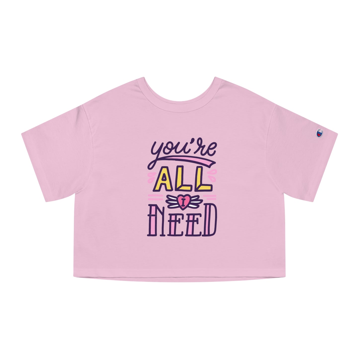 You’re All I Need Cropped Tee — Women’s Cute Graphic Crop Top