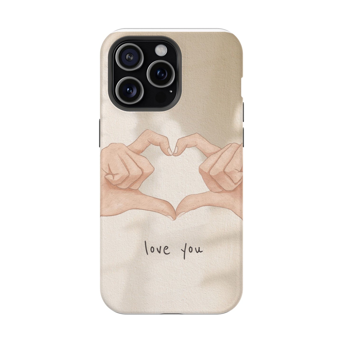 Phone Case — Hands Forming Heart with “love you” Romantic Protective Cover