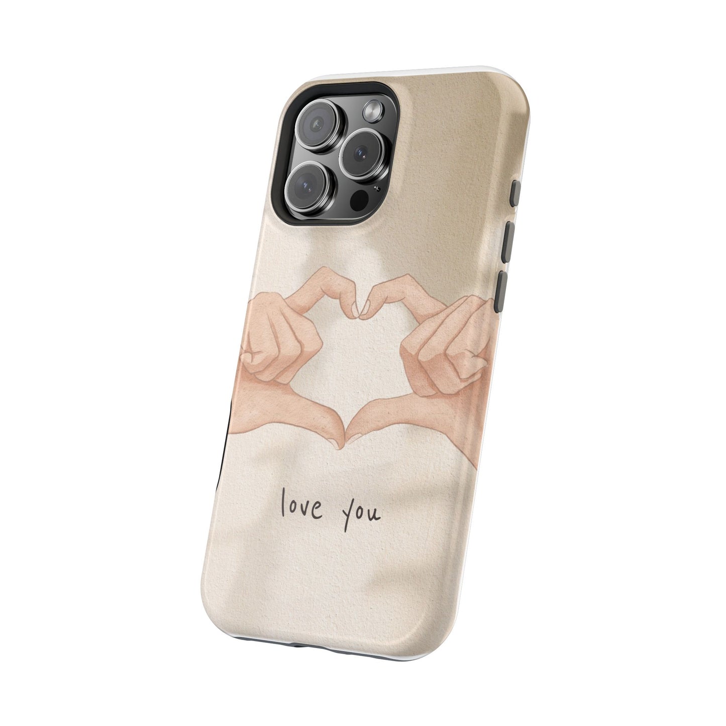 Phone Case — Hands Forming Heart with “love you” Romantic Protective Cover