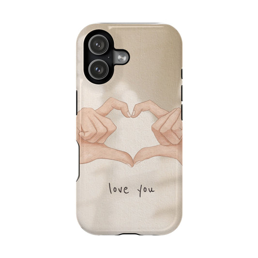 Phone Case — Hands Forming Heart with “love you” Romantic Protective Cover