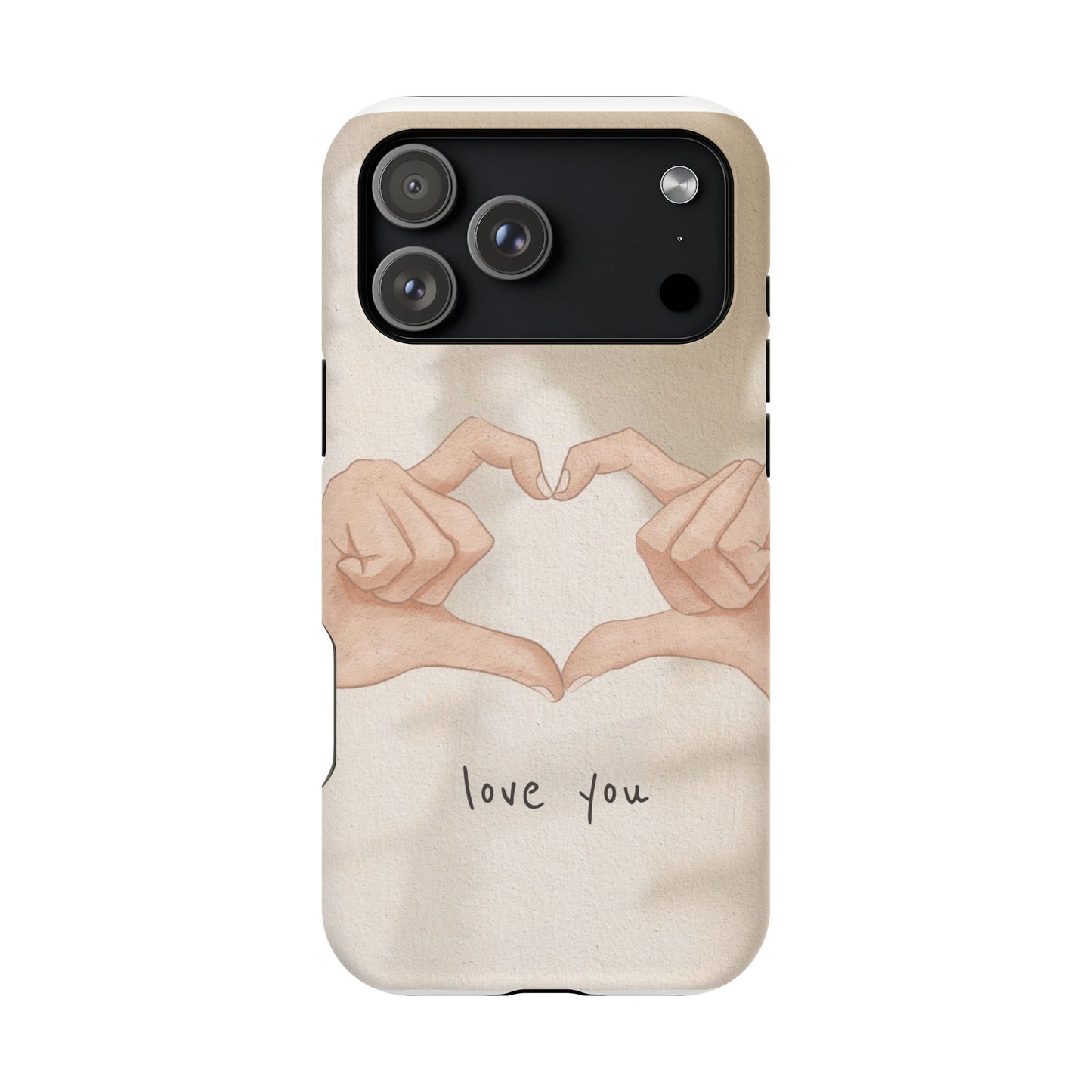 Phone Case — Hands Forming Heart with “love you” Romantic Protective Cover