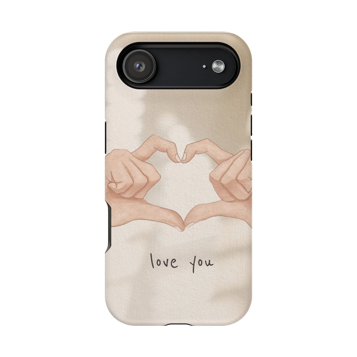 Phone Case — Hands Forming Heart with “love you” Romantic Protective Cover